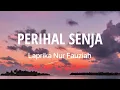 Download Lagu LIRIK PERIHAL SENJA