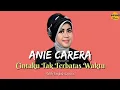 Download Lagu Anie Carera - Cintaku Tak Terbatas Waktu (With English Lyrics)