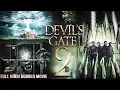 Download Lagu DEVIL’S GATE 2 Full Hindi Movie | Hollywood Hindi Dubbed Horror Action Movies | Alicia Sanz