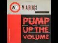 Download Lagu MARRS - Pump Up The Volume (Scorpio's 'Bits \u0026 Pieces' Remix)