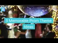 5 Memorable Prom Theme Ideas