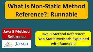What is Non-Static Method reference - Runnable Java 8 method reference