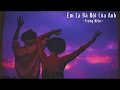 Lagu Nếu đêm khuya nhiều lắng lo anh sẽ kéo mặt trời lên cho..slowed|Em Là Bà Nội Của Anh| Trọng Hiếu