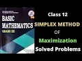 Class 12 Simplex Method of Maximization Linear Programming Problem 5 marks Question Must Watch