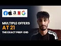 How I Got Multiple FAANG Offers at 21 My Interview Preparation Plan