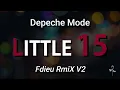Lagu Depeche Mode - Little 15 [Fdieu RmiX V2]