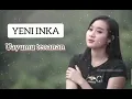 Download Lagu YENI INKA - UAYUMU TENANAN (Cover dangdut)