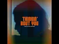 Thinkin' Bout You - Troy Cartwright