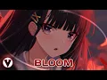 Download Lagu Nightcore - Bloom - (Lyrics)