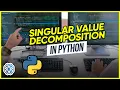 Singular Value Decomposition - Part 2