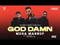Download Lagu God Damn Mashup | Harshal Music | Badshah X Karan Aujla X Diljit X Tegi | Punjabi Pop Mashup