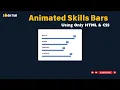 How To Create Animated skills bars using only Html CSS