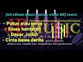 Download Lagu Full Album Musik Santuy White BKJ MUSIC MP3