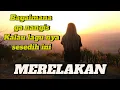 Download Lagu Lagu nya sedih banget | MERELAKAN