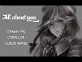 Download Lagu Tất cả đều là em (All about you) 1 hour - Dragon Pig /CNBALLER /CLOUD WANG