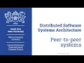 Peer-to-peer systems Distributed Software Systems Architecture 27 05 2020