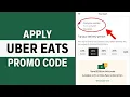 How to Apply Uber Eats Promo Codes Complete Guide