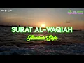 Download Lagu SURAT AL-WAQIAH | Jiharkah Style | سورة الواقعة