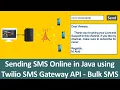 How to send SMS online in Java using Twilio SMS Gateway API - Bulk SMS