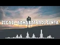 Download Lagu Zigaz - Sahabat Jadi Cinta Lirik