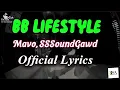 Mavo, SSSoundGawd - BB Lifestyle ( Official Lyrics Video)