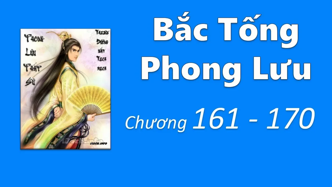 Bắc Tống Phong Lưu (Chương 161 - 170) - Audio Truyện Kiếm Hiệp - Võ Tòng Kể Truyện