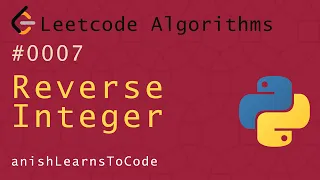 LeetCode Reverse Integer Python