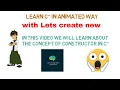 CONSTRUCTOR IN C - CONCEPT OF CONSTRUCTOR EXPLAINED