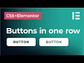 Create buttons in one row in Elementor Put buttons next to each other using inline width