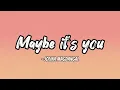 Maybe it’s you lyrics - Jolina Magdangal