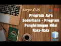 Program Java Sederhana - Program Penghitungan Nilai Rata-Rata