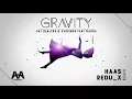 Cat Dealers & Evokings feat. Magga - Gravity (HAAS & Redu X Remix)