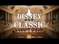 【𝟖𝐃立体音響】Disney Classics（Instrumental Philharmonic Orchestra Versions）６曲