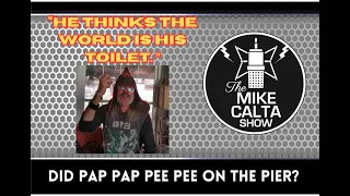 Download Did Pap Pap Pee Pee on the Pier | The Mike Calta Show MP3