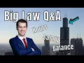 Your BIG LAW Questions Answered Salary Work-Life Balance Hours and More