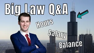 Your BIG LAW Questions Answered Salary Work-Life Balance Hours and More
