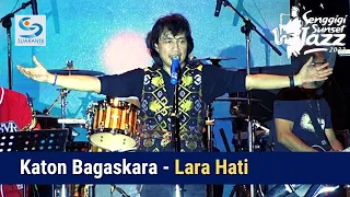 Download Katon Bagaskara - Lara Hati | Senggigi Sunset Jazz 2022 MP3