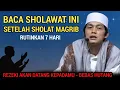Lagu GUS IQDAM TERBARU - Baca sholawat ini setelah sholat magrib rutinkan selama 7 hari
