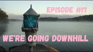 We’re Going Downhill, Wind over Water, Episode #17