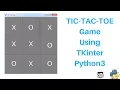 Tic-Tac-Toe Game In Python 3 Using Tkinter Tutorial