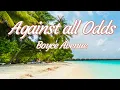 Download Lagu AGAINST ALL ODDS | Boyce Avenue