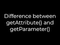 Java Difference between getAttribute and getParameter 5solution