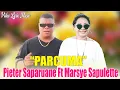 Download Lagu PIETER SAPARUANE FEAT MARSYE SAPULETTE  _ \