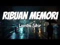 Download Lagu Lomba Sihir - Ribuan Memori  ( Lirik)