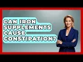 Can Iron Supplements Cause Constipation - Inside Body Image
