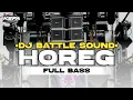 Download Lagu DJ BATTLE • SOUND HOREG • MIDDLE NROTOK FULL BASS