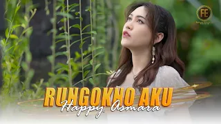 Download HAPPY ASMARA - RUNGOKNO AKU ( Official Music Video ) MP3