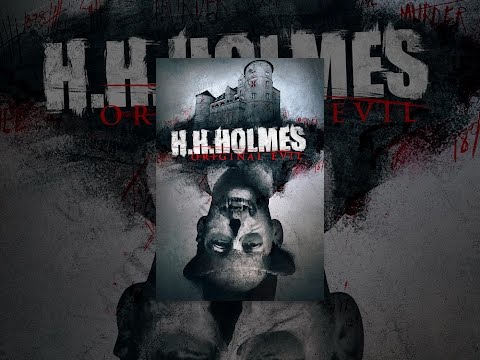 H.H. Holmes: Original Evil