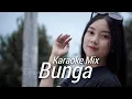 Lagu KARAOKE BUNGA - THOMAS ARYA | DI MANA KINI KAU BERADA