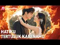 Download Lagu 🔥【Drama Baru】Hatiku Tertusuk Karenamu | DramaBox